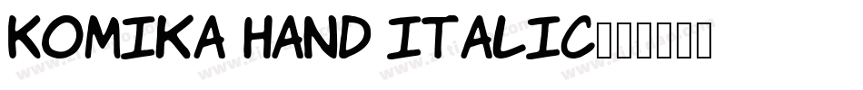 Komika Hand Italic字体转换